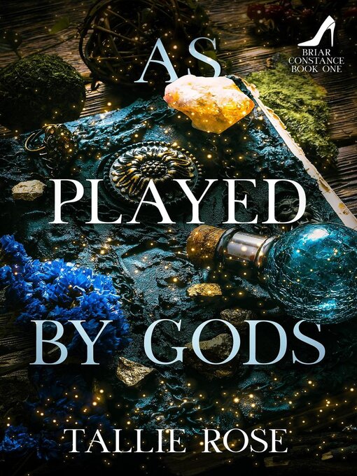 Title details for As Played by Gods by Tallie Rose - Available